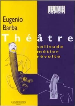 Emprunter Théâtre : solitude, métier, révolte livre