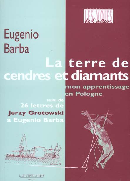 Emprunter La terre de cendres et de diamants. Mon apprentissage en Pologne suivi de 26 lettres de Jerzy Grotow livre