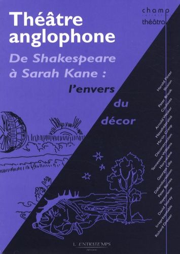 Emprunter Théâtre anglophone. De Shakespeare à Sarah Kane : l'envers du décor livre