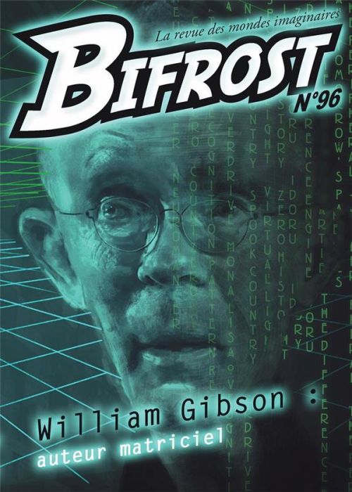 Emprunter Bifrost N° 96 : William Gibson. Auteur matriciel livre