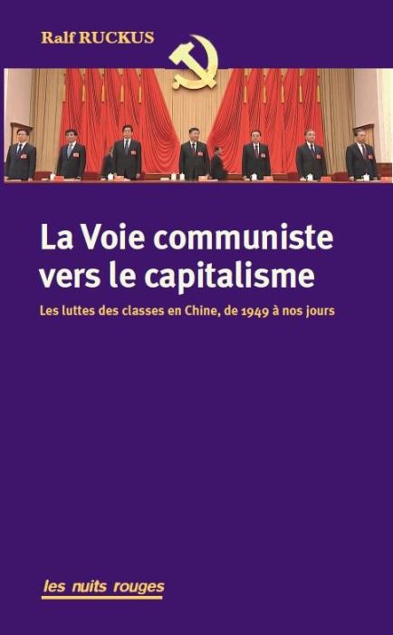 Emprunter La voie communiste vers le capitalisme. Luttes sociales et sociétales en Chine, de 1949 à nos jours livre