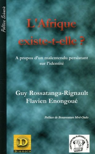 Emprunter L'Afrique existe-t-elle ? A propos d'un malentendu persistant sur l'identité livre