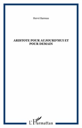 Emprunter Aristote pour aujourd'hui et pour demain livre