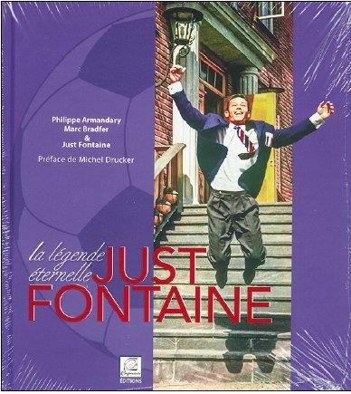 Emprunter Just Fontaine. La légende éternelle livre