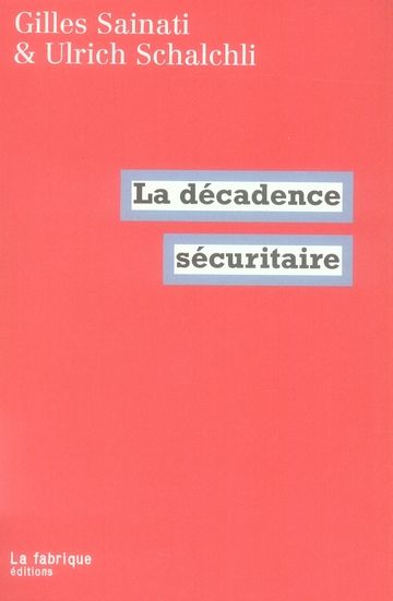 Emprunter La décadence sécuritaire livre