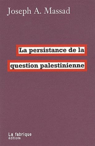 Emprunter La persistance de la question palestinienne livre