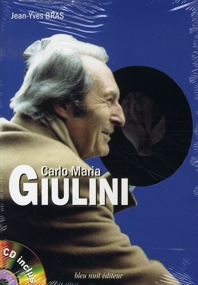 Emprunter Carlo Maria Giulini. Avec 1 CD audio livre