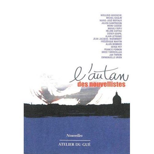 Emprunter L'autan des nouvellistes. Dix-sept écrivains toulousains livre