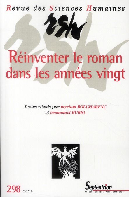 Emprunter Revue des Sciences Humaines N° 298, 2/2010 : Réinventer le roman dans les années vingt livre