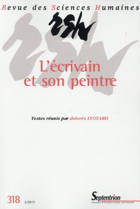 Emprunter Revue des Sciences Humaines N° 318, 2/2015 : L'écrivain et son peintre livre