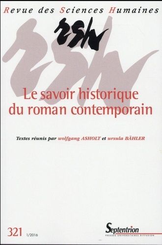 Emprunter Revue des Sciences Humaines N° 321, 1/2016 : Le savoir historique du roman contemporain livre