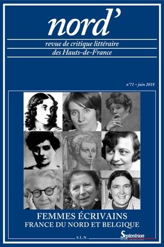 Emprunter Nord' N° 71, juin 2018 : Femmes écrivains (France du Nord, Belgique) livre