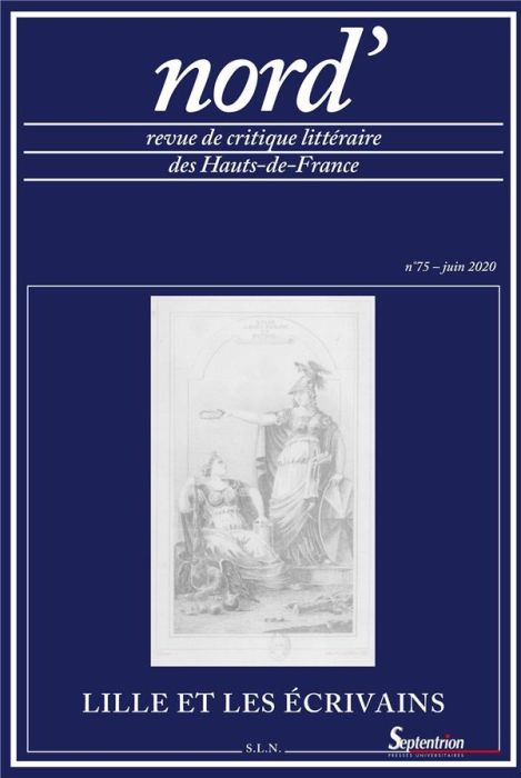 Emprunter Nord' N° 75, Juin 2020 : Lille et ses écrivains livre