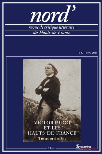 Emprunter Nord' N° 81/avril 2023 : Victor Hugo et les Hauts-de-France. Textes et dessins livre