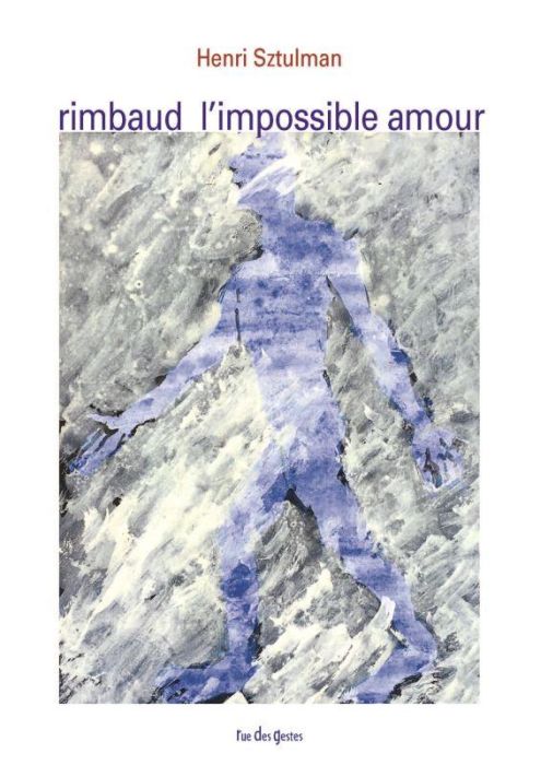 Emprunter Arthur Rimbaud, l'impossible amour. Lecture livre