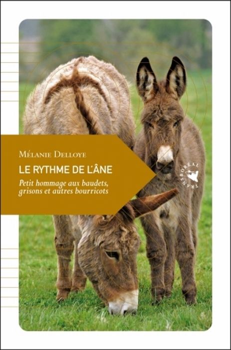 Emprunter Le rythme de l'âne / Petit hommage aux baudets, grisons et autres bourricots livre