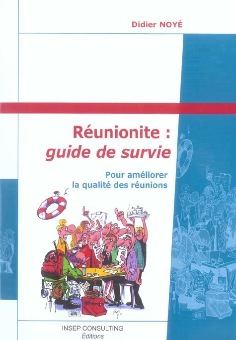 Emprunter Réunionite : guide de survie. Pour améliorer la qualité des réunions livre