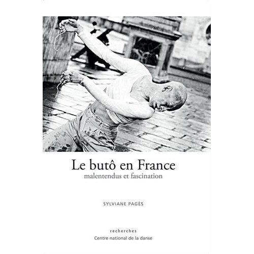 Emprunter Le butô en France. Malentendus et fascination livre