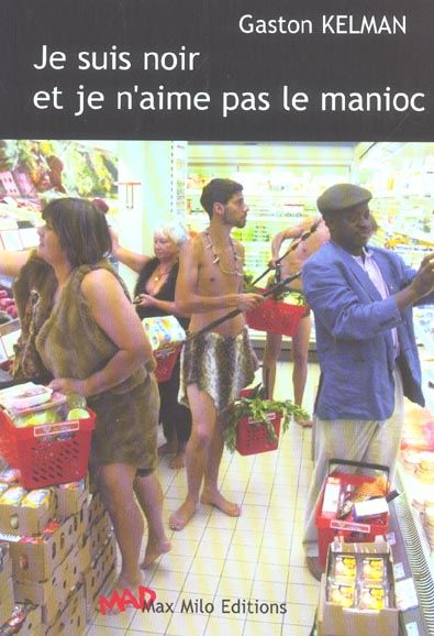 Emprunter Je suis noir et je n'aime pas le manioc livre