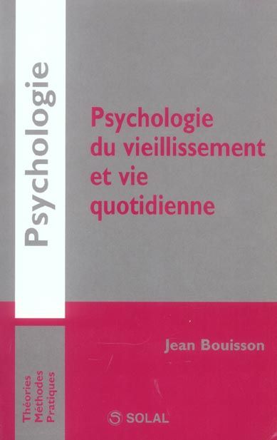 Emprunter PSYCHOLOGIE DU VIEILLISSEMENT ET VIE QUOTIDIENNE livre