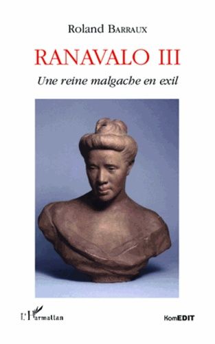 Emprunter Ranavalo III. Une reine malgache en exil livre