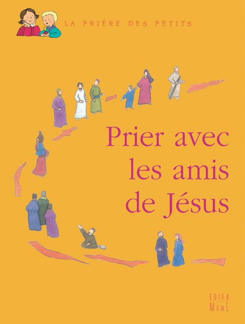 Emprunter Prier avec les amis de Jésus livre