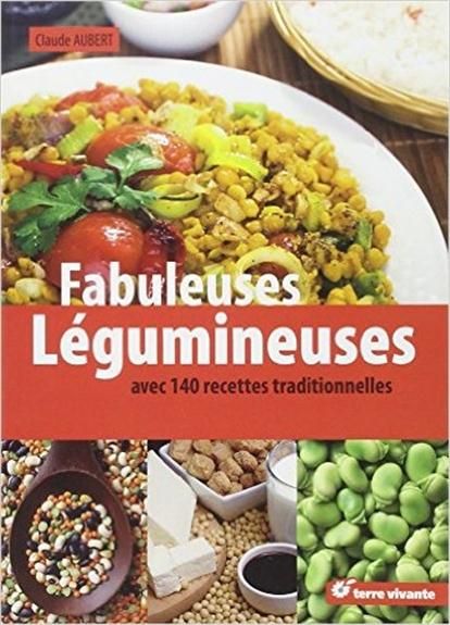 Emprunter Fabuleuses légumineuses. 140 recettes traditionnelles livre