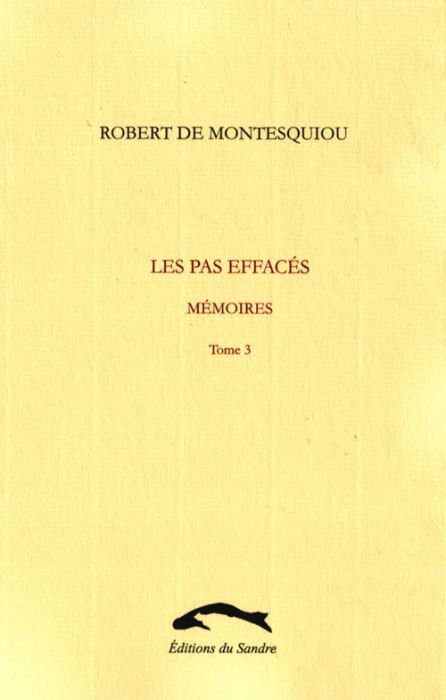 Emprunter Les pas effacés. Mémoires, tome 3 livre