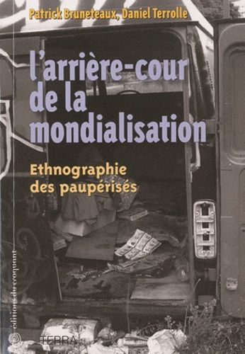 Emprunter L'arrière-cour de la mondialisation. Ethnographie des paupérisés livre