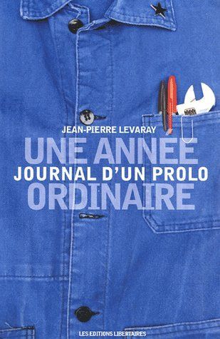 Emprunter Une année ordinaire. Journal d'un prolo livre