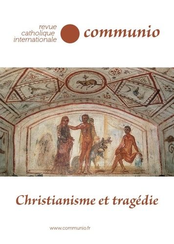 Emprunter Communio N° 271, septembre - octobre 2020 : Christianisme et tragédie livre