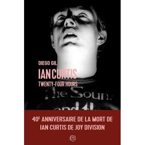 Emprunter Ian Curtis Twenty-Four Hours livre