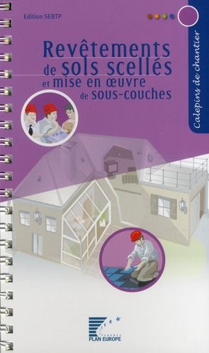 Emprunter Revêtements de sols scellés et mise en oeuvre de sous-couches livre