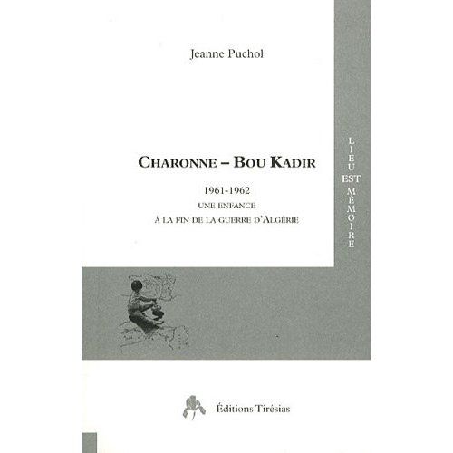 Emprunter Charonne - Bou Kadir. 1961-1962, Une enfance à la fin de la guerre d'Algérie livre