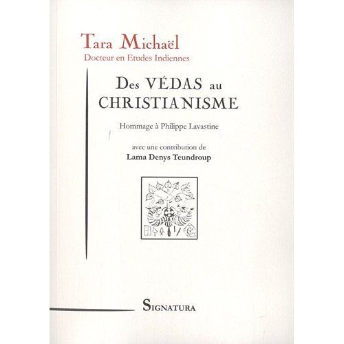 Emprunter Des Védas au christianisme. Hommage à Philippe Lavastine livre