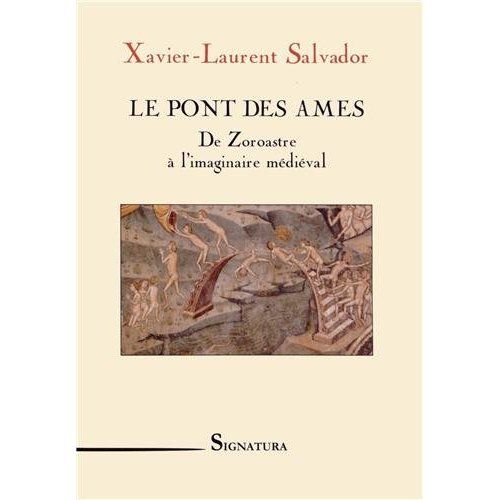 Emprunter Le pont des âmes. De Zoroastre à l'imaginaire médiéval livre