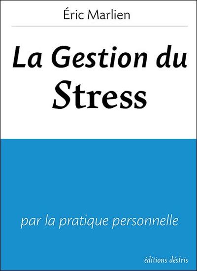 Emprunter La gestion du stress - par la pratique personnelle livre