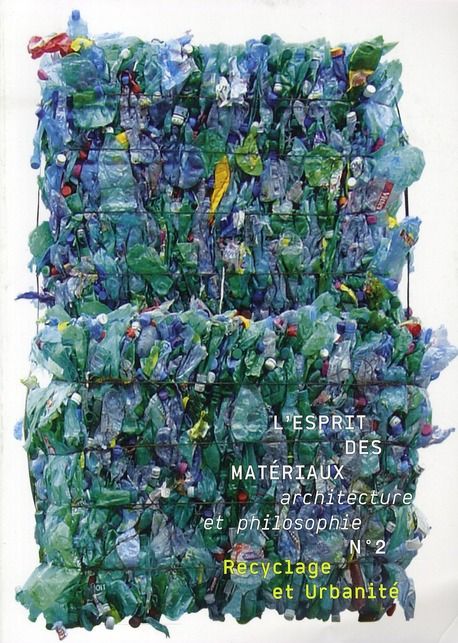 Emprunter L'esprit des matériaux N° 2 : Recyclage et Urbanité livre