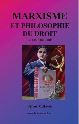 Emprunter Marxisme et philosophie du droit. Le cas Pasukanis livre