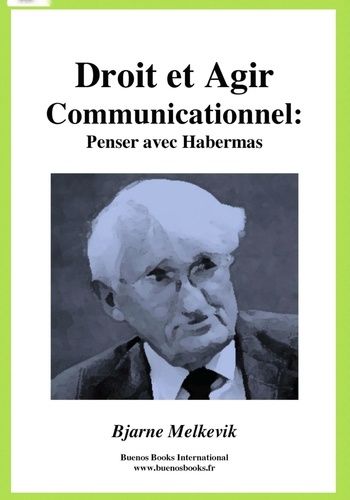 Emprunter Droit et agir communicationnel : penser avec Habermas livre