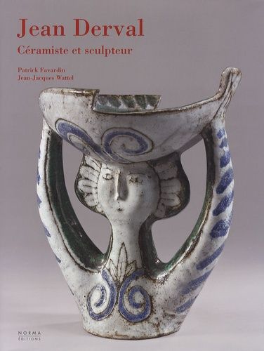 Emprunter Jean Derval. Céramiste et sculpteur livre