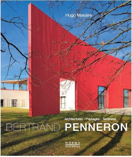 Emprunter Bertrand Penneron. Architectures et territoires livre