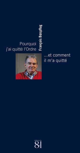 Emprunter Pourquoi j'ai quitté l'Ordre... et comment il m'a quitté livre