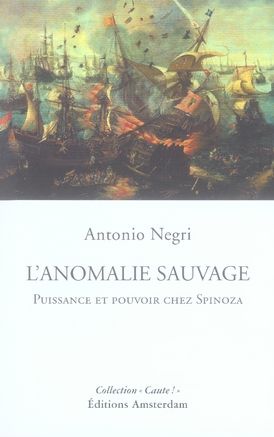 Emprunter L'anomalie sauvage. Puissance et pouvoir chez Spinoza livre