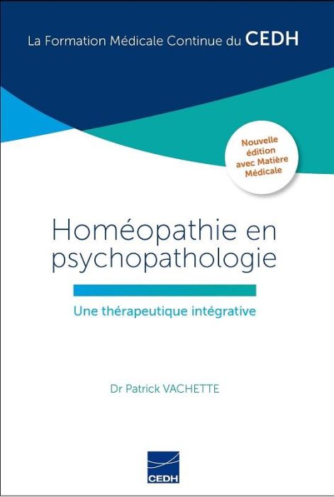 Emprunter Homéopathie en psychopathologie. Une thérapeutique intégrative, 2e édition livre