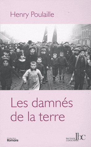 Emprunter Les damnés de la terre. 1906-1910 livre