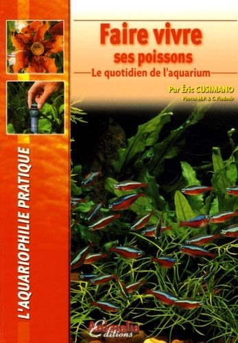 Emprunter Faire vivre ses poissons. Le quotidien de l'aquarium livre