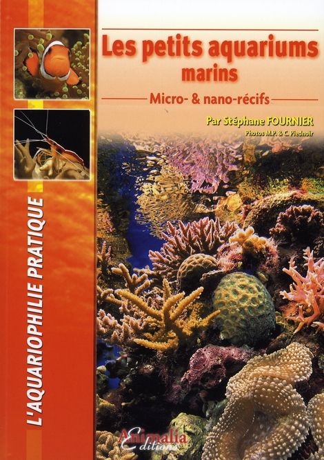 Emprunter Les petits aquariums marins. Micro-& nano-récifs livre