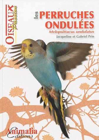 Emprunter Les perruches ondulées. Melopsittacus undulatus livre