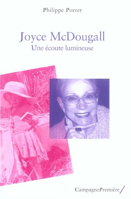 Emprunter Joyce McDougall. Une écoute lumineuse livre